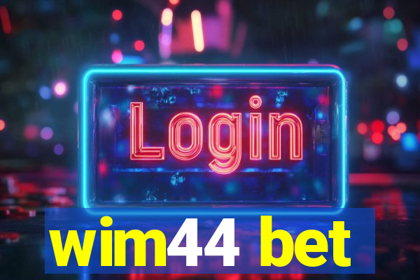wim44 bet